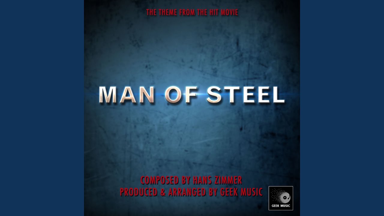 Man Of Steel - Main Theme