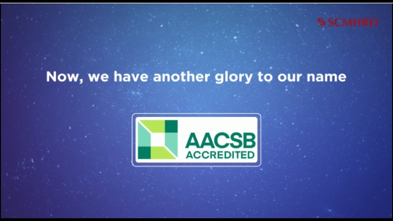 SCMHRD is now AACSB-accredited!
