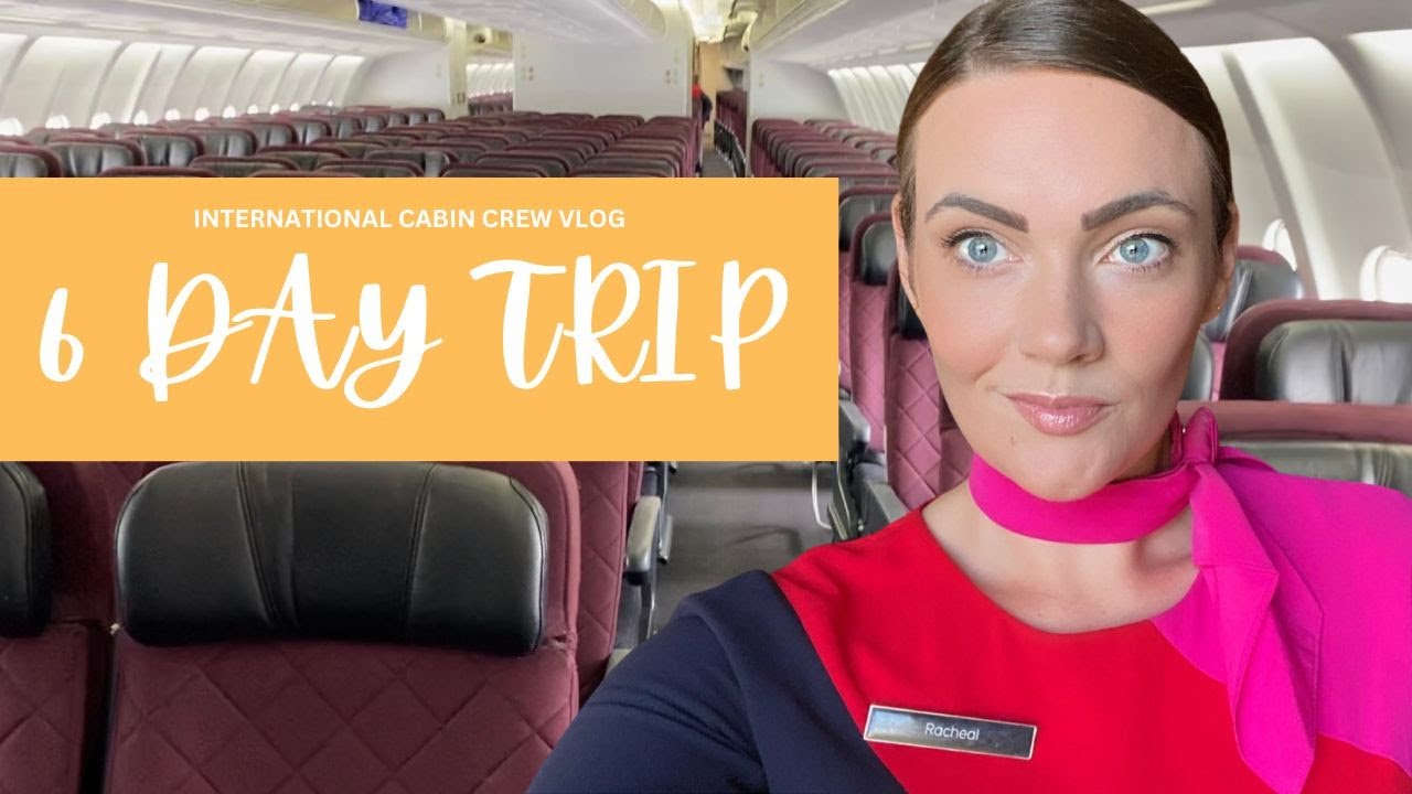 Real Life of a Flight Attendant | Cabin Crew 6 Day Trip