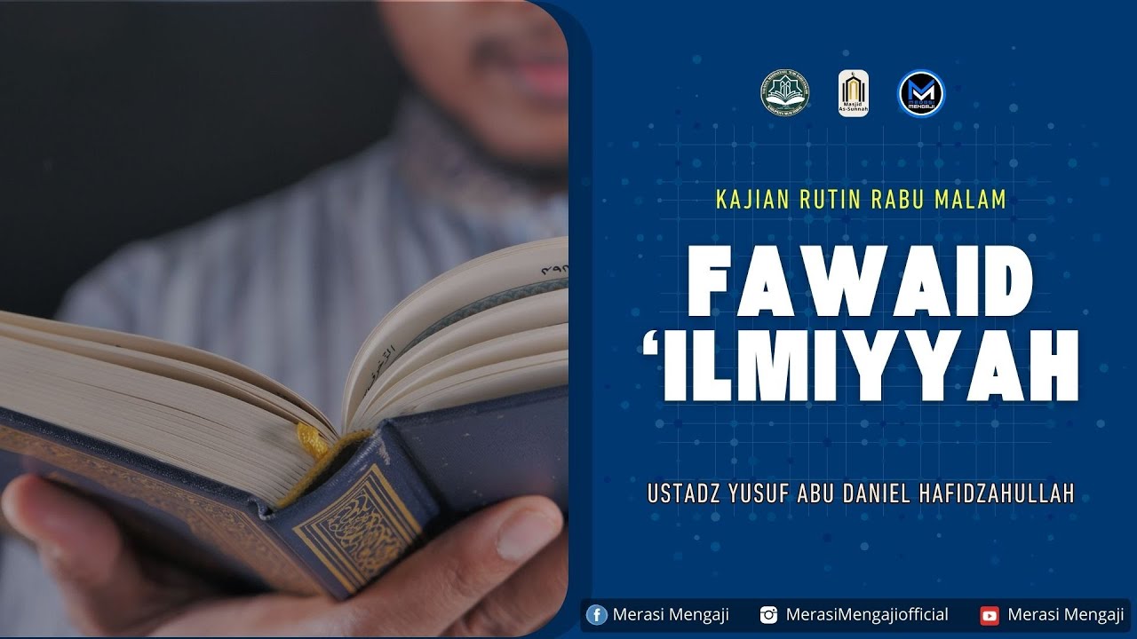 FAWAID 'ILMIYYAH -  Ustadz Yusuf Abu Daniel Hafidzahullah