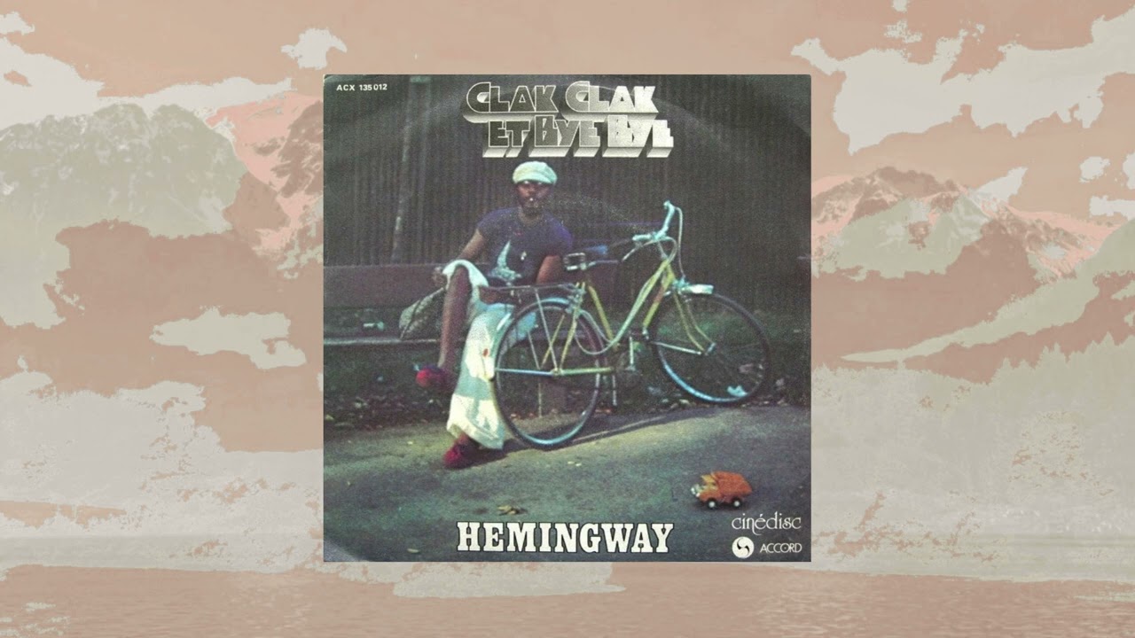 Hemingway – Clak Clak Et Bye Bye (Instrumental)