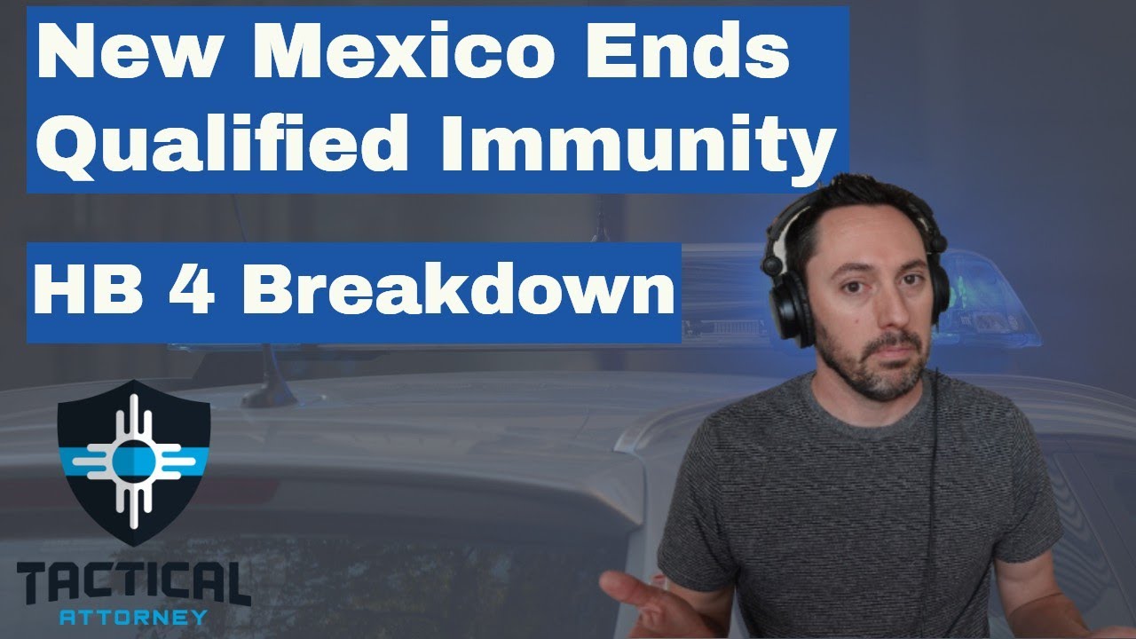 New Mexico Civil Rights Act - HB 4 (What Every Officer Must Know)