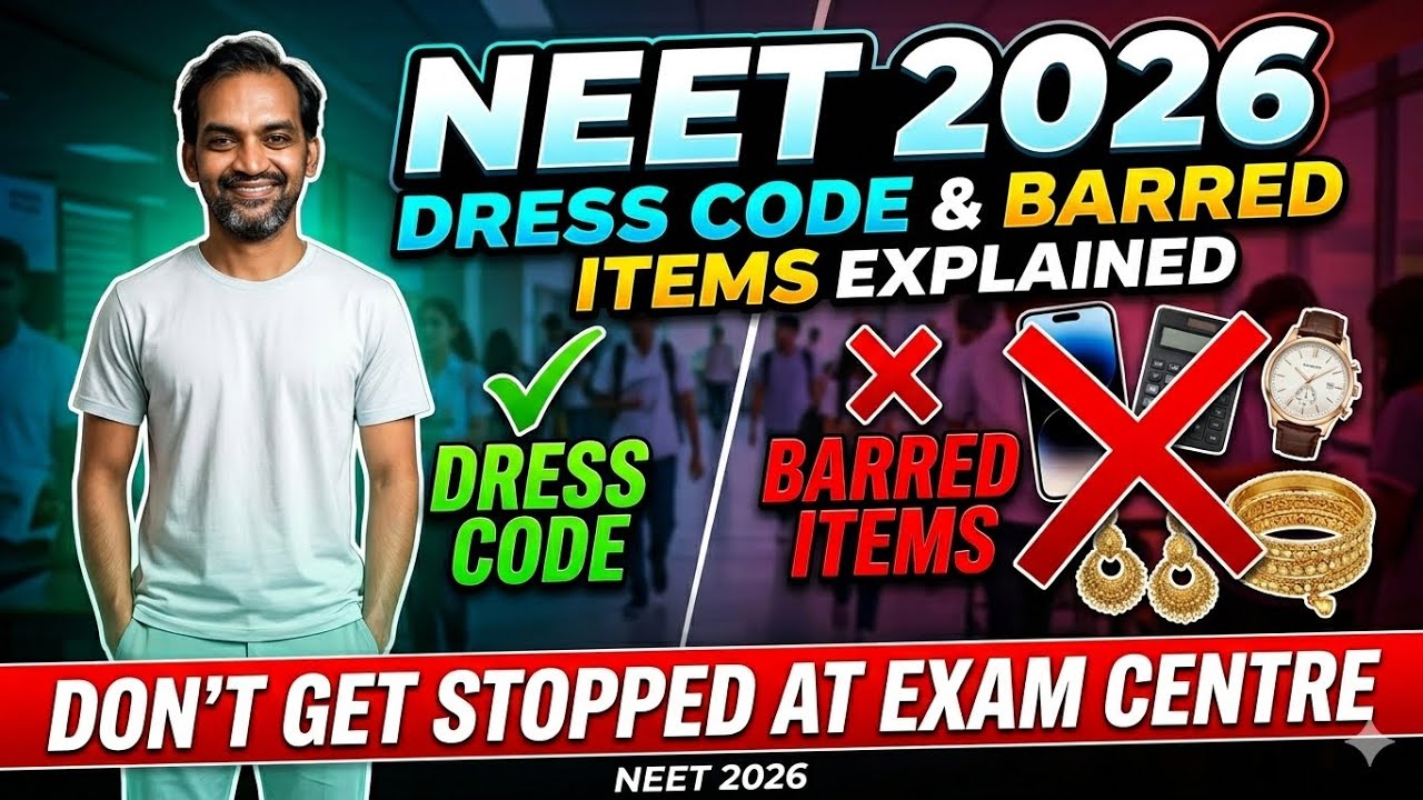 NEET 2026 Dress Code & Barred Items Explained | Don&rsquo;t Get Stopped at Exam Centre