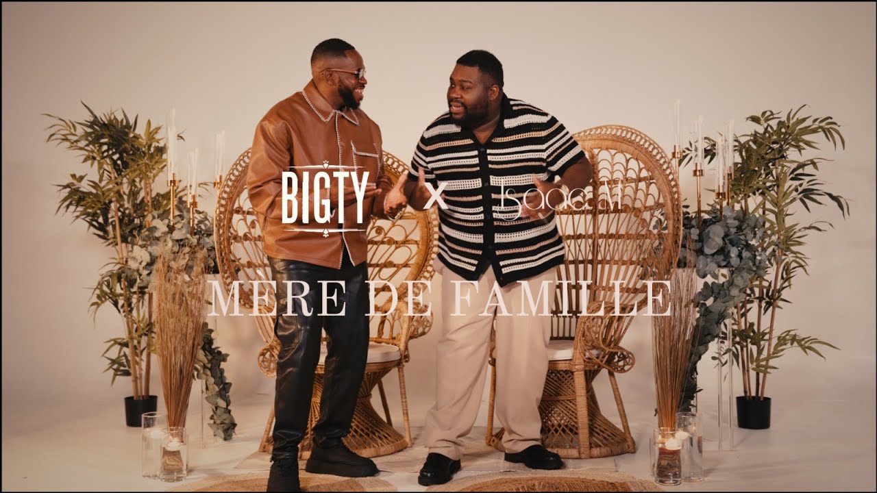 Bigty -  Mère de famille (feat. Isaac M) [Clip Officiel]