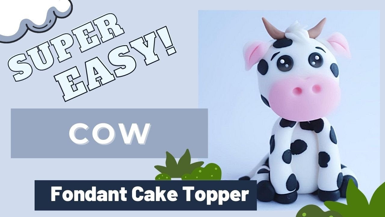 How to make a COW fondant cake topper ( EASY )