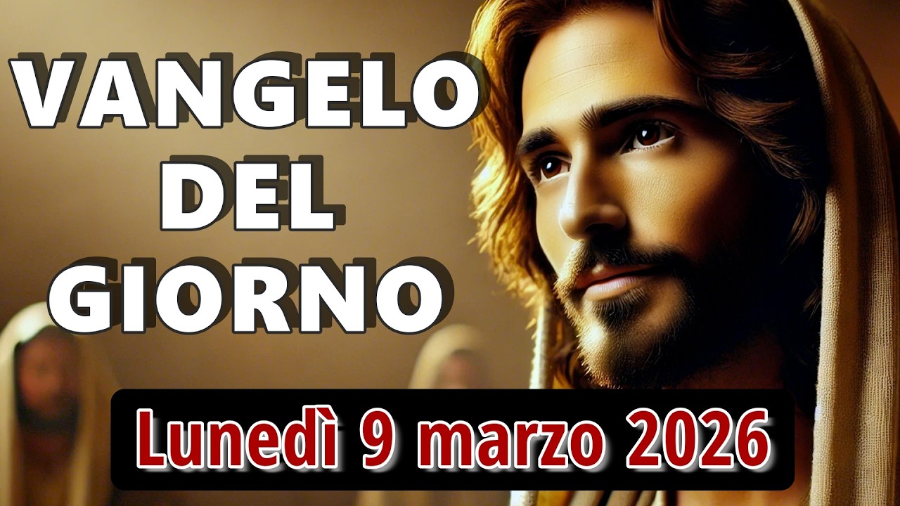 VANGELO DEL GIORNO LUNEDI 9 MARZO 2026 ❤️ Il Profeta rifiutato nella sua patria