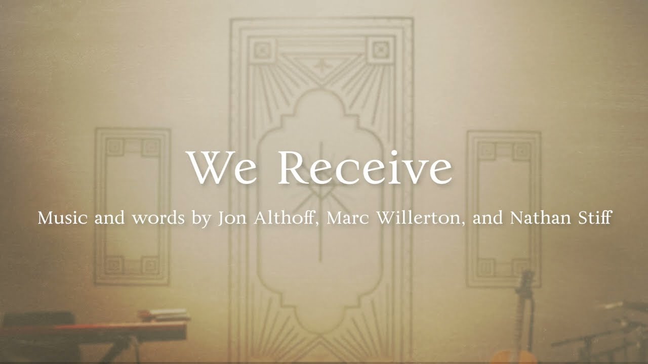 We Receive (Official Lyric Video)