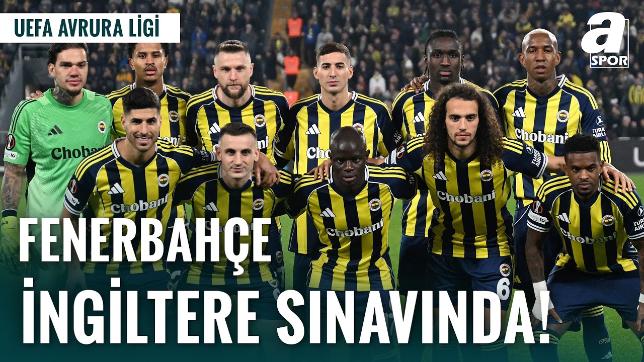 Fenerbahçe İngiltere'de Zoru Başarmak İstiyor! İşte Nottingham Forest Maçı Öncesi Son Gelişmeler