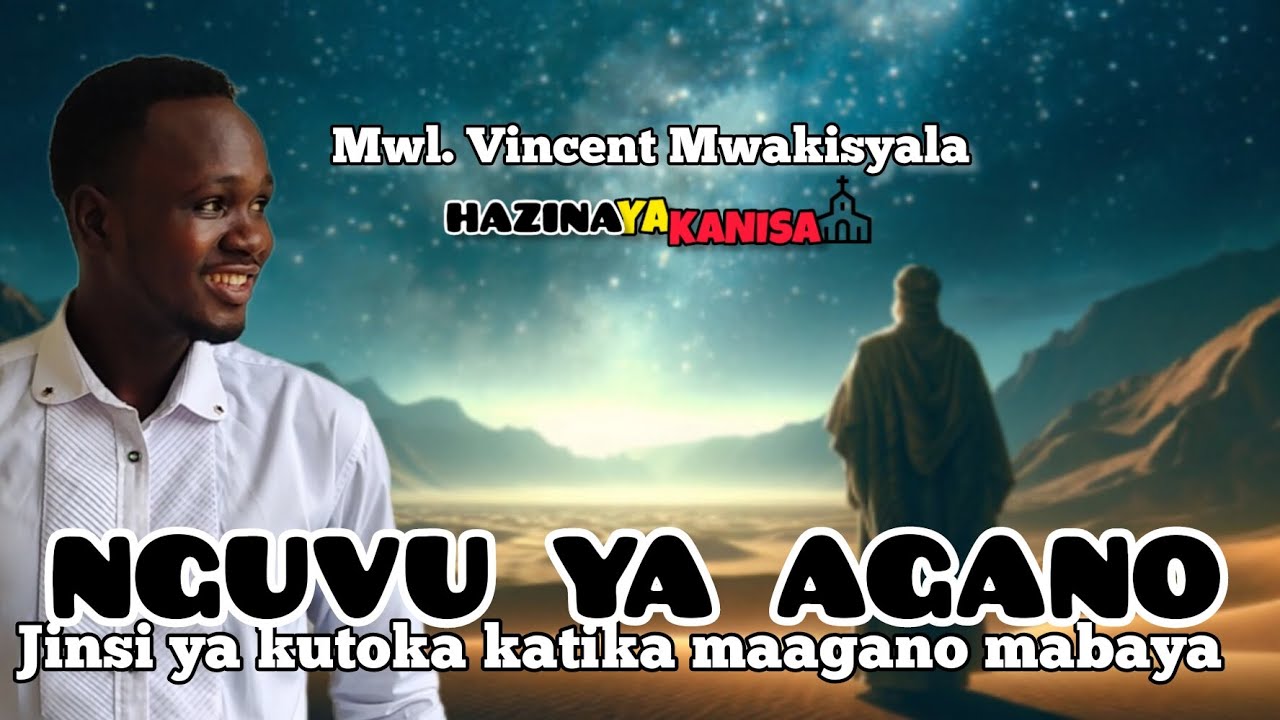 NGUVU YA AGANO. Na jinsi ya kujitoa katika maagano mabaya. Mwl. Vincent Mwakisyala
