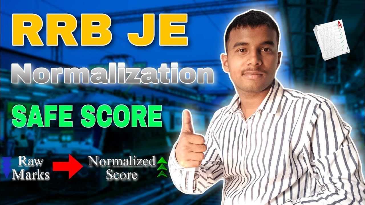 RRB JE 2026 Safe Score & Normalization Explained Detailed Guide