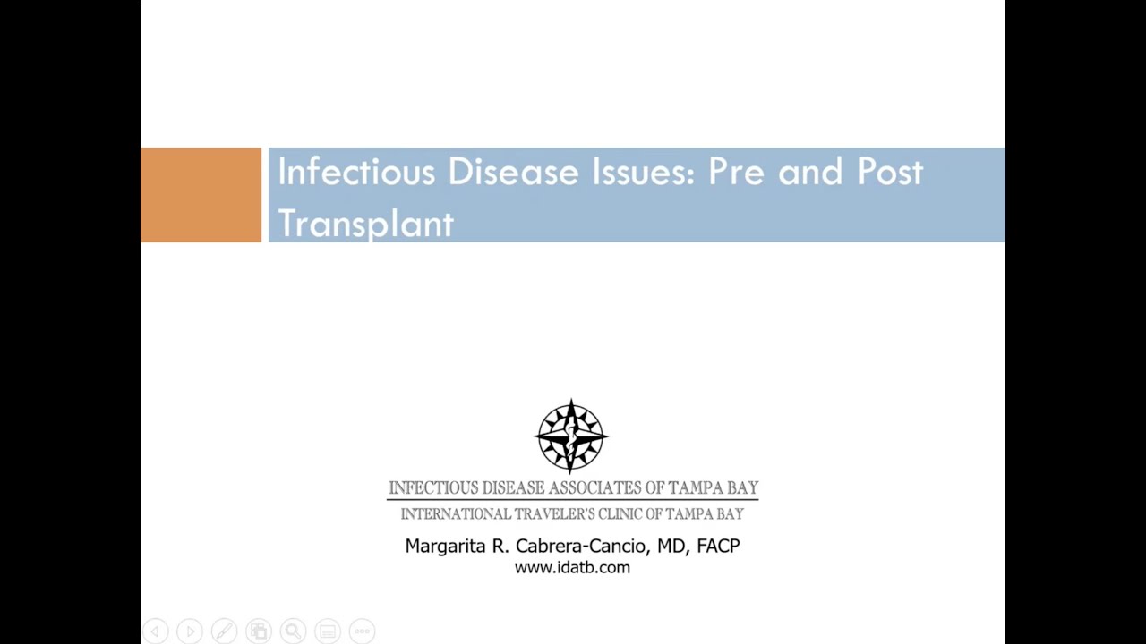Infectious Diseases Issues Pre and Post Transplantation
