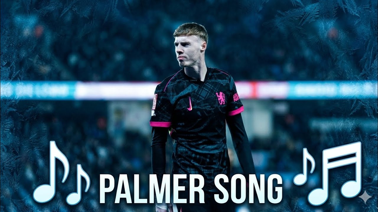 🎵 Cold Palmer | COLE PALMER SONG 🎵 | Football Songs | FutSongs