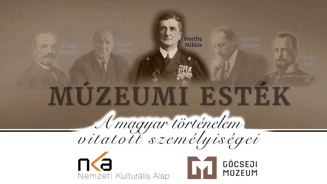 Horthy Miklós - Prof. Dr. Szakály Sándor történész előadása