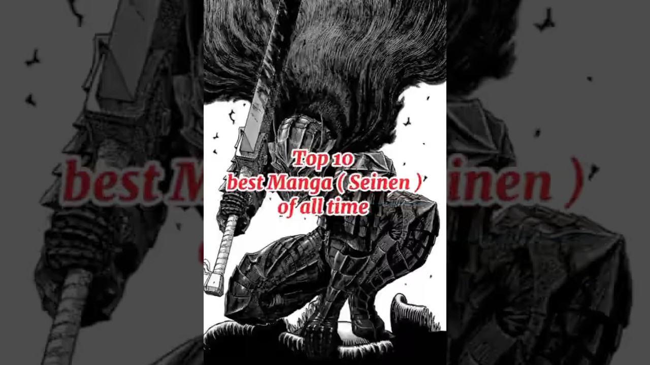 Top 10 Best Seinen Manga of All Time 🩸📚  