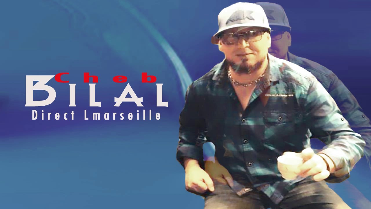 Cheb Bilal - Direct Lmarseille