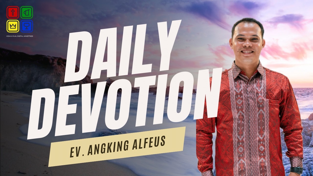 Renungan Hari Ini | Iman Yang Bertumbuh Dalam Doa | 18022026 | Ev. ANGKING ALFEUS