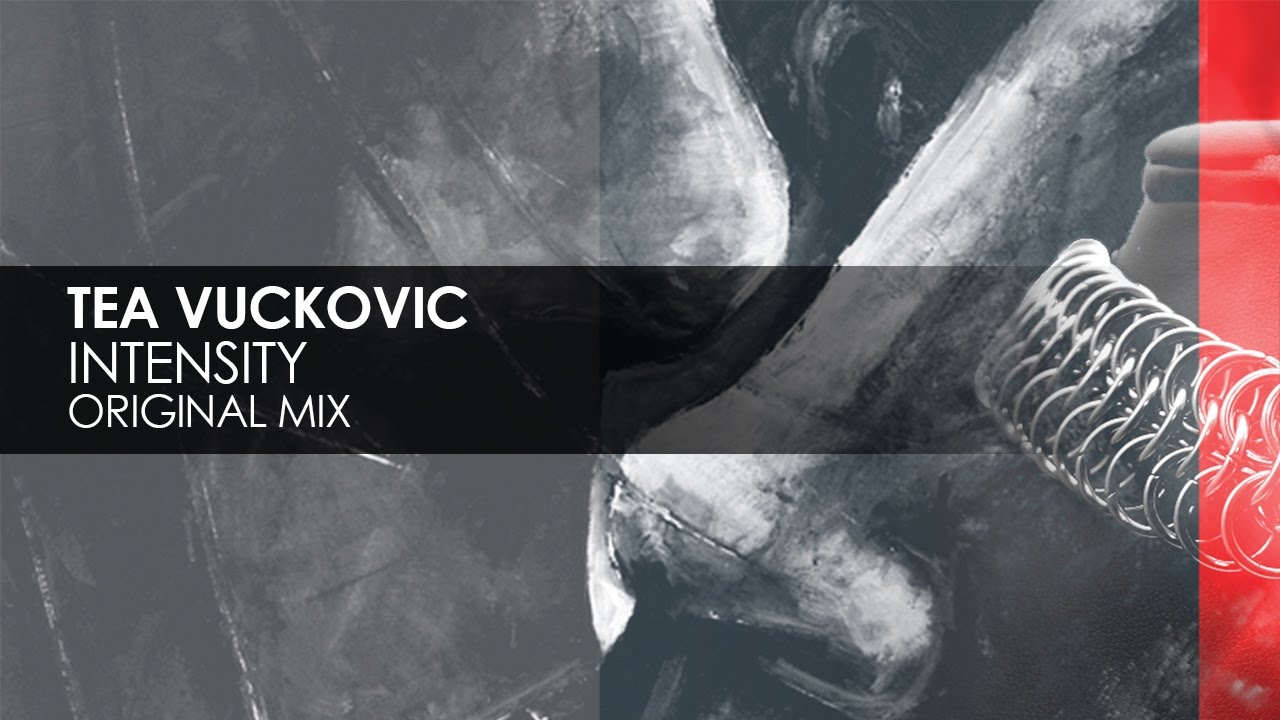 Tea Vuckovic - Intensity (Original Mix)