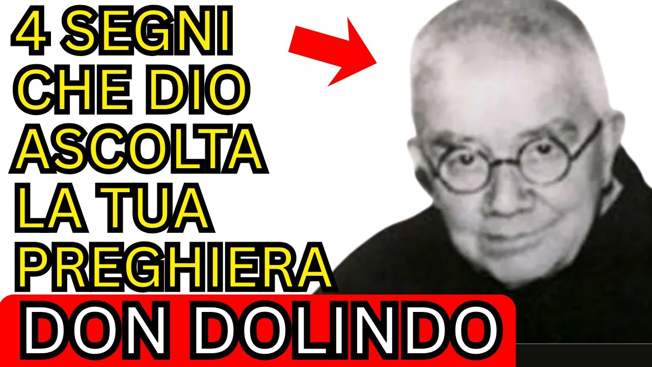 🚨 4 SEGNI CHE DIO ASCOLTA LA TUA PREGHIERA – DON DOLINDO RUOTOLO