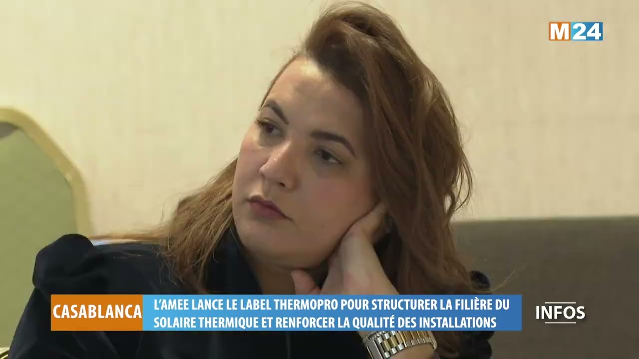 Casablanca : l’AMEE lance le label ThermoPro pour structurer la filière du solaire thermique