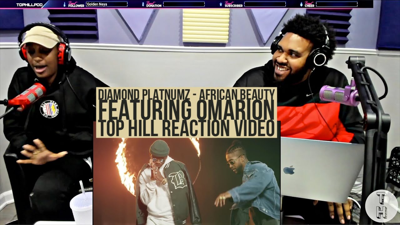 DIAMOND PLATNUMZ FT OMARION - AFRICAN BEAUTY (OFFICIAL TOP HILL REACTION VIDEO)