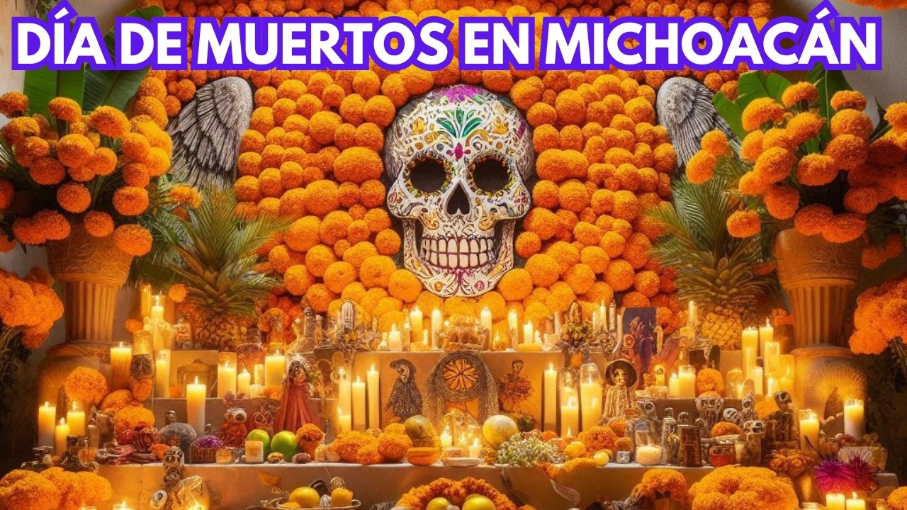 Experimenta el REAL DÍA DE MUERTOS EN MICHOACÁN MÉXICO
