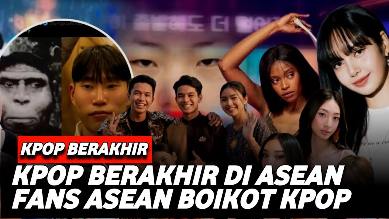 KPOP BERAKHIR - ASEAN BOIKOT MUSIC KOREA ⁉️