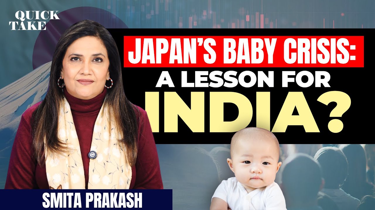 Japan’s Baby Crisis: A Wake-Up Call for India? | Quick Take with Smita Prakash