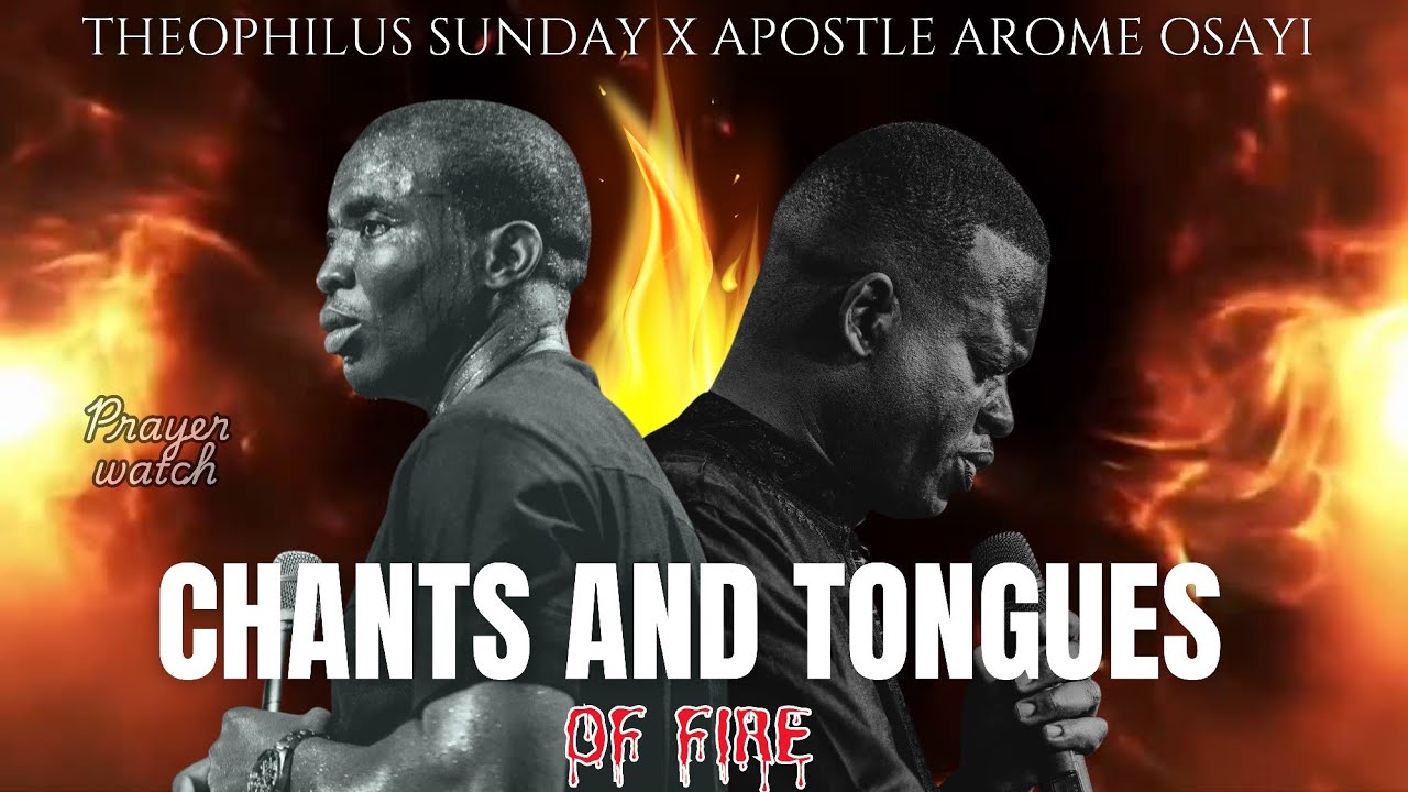 HEAVY CHANTS AND TONGUES OF FIRE || IGNITE ME OH GOD || APOSTLE AROME OSAYI X THEOPHILUS SUNDAY