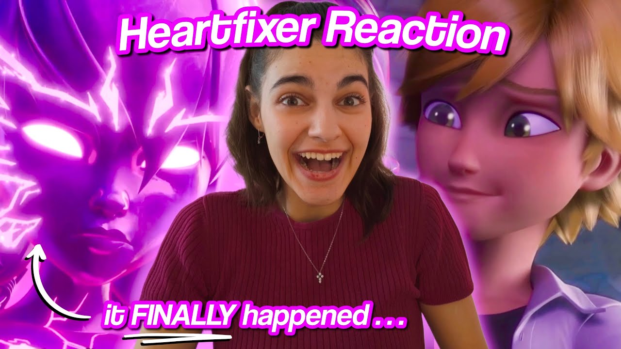 HEARTFIXER WAS CRAZY! 💔 MIRACULOUS LADYBUG SEASON 6 EPISODE HEARTFIXER REACTION
