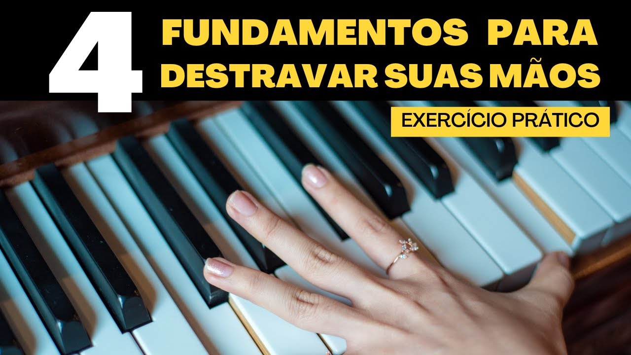 4 Fundamentos Para Você DESTRAVAR as MÃOS no Teclado ( 1 Exercício Prático )