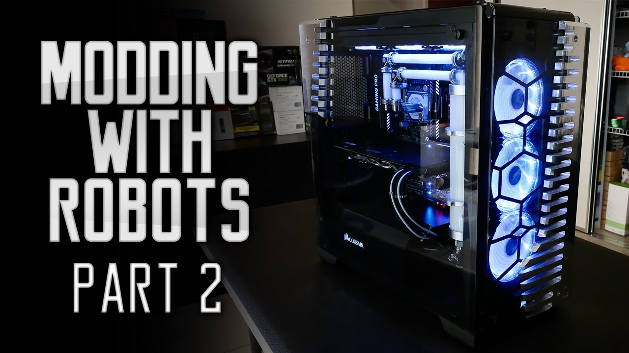 Modding With Robots: Part 2