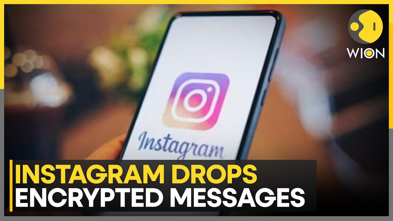 Instagram Drops Encrypted Messages | E2EE Direct Messages End May 8, 2026 | WION