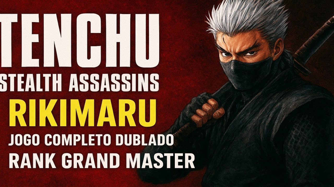 Tenchu - Stealth Assassins (Rikimaru) jogo completo