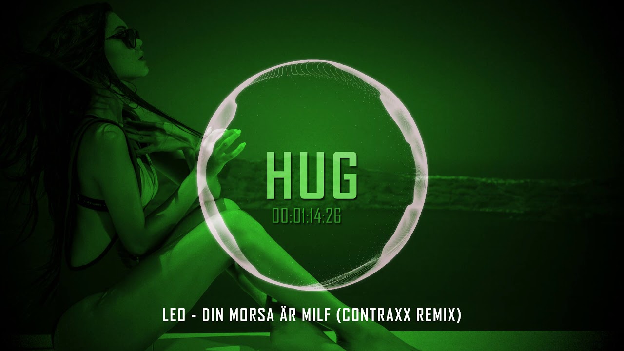 Leo - Din Morsa Är Milf (Contraxx Remix)