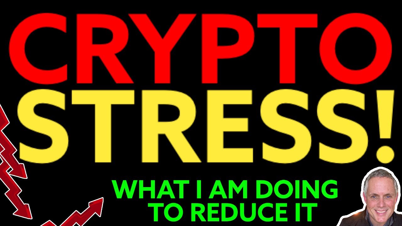 ARE YOU STRESSED ABOUT YOUR CRYPTO INVESTMENTS? WHAT I AM DOING TO REDUCE CRYPTO STRESS!