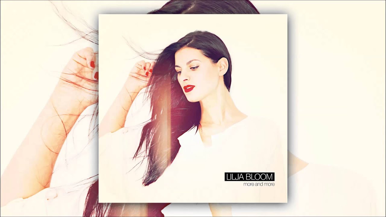 Lilja Bloom - More And More (Parov Stelar Remix)