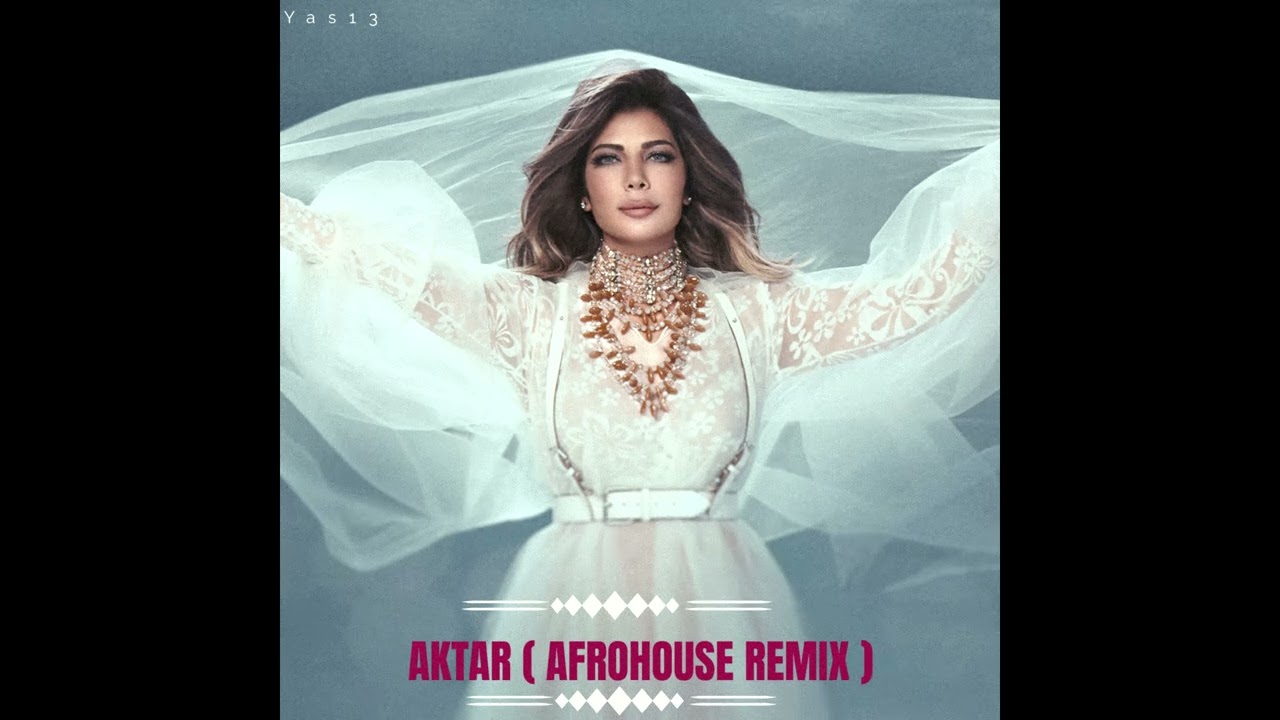 Assala Nasri - Aktar ( Afro House Remix )