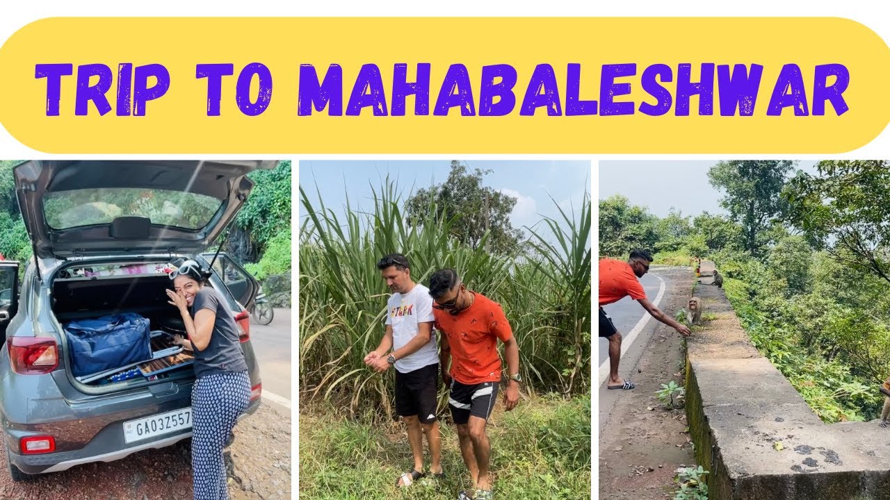 Trip to Mahabaleshwar from Goa