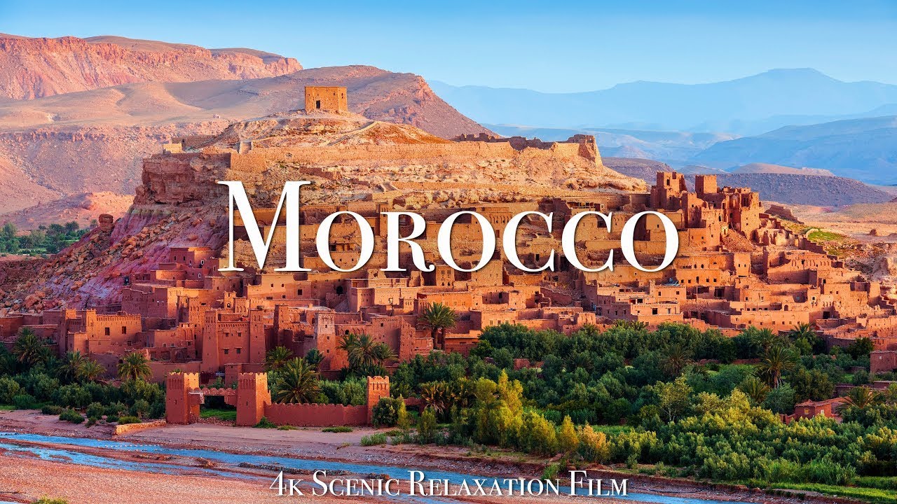 "Morocco 4K Scenic Relaxation Film | Breathtaking Nature, Desert & Mountains Cinematic Journey"