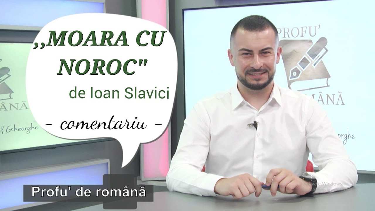 4. Comentariu - ,,MOARA CU NOROC", de Ioan Slavici