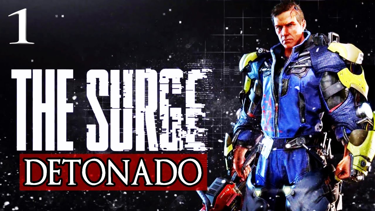 THE SURGE #1 - COMEÇANDO NOSSA JORNADA NO 
