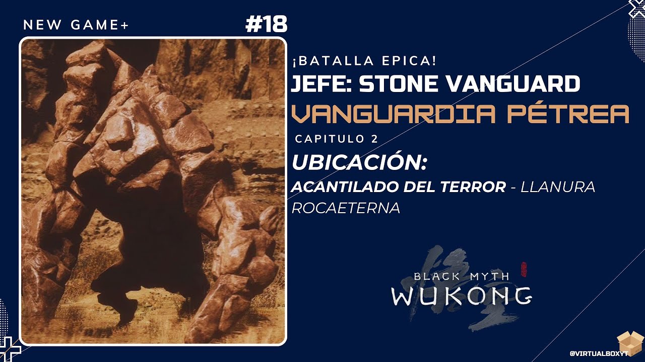 Black Myth Wukong NEW GAME+ | Derrotando a Vanguardia P&eacute;tra 🪨 | Stone Vanguard