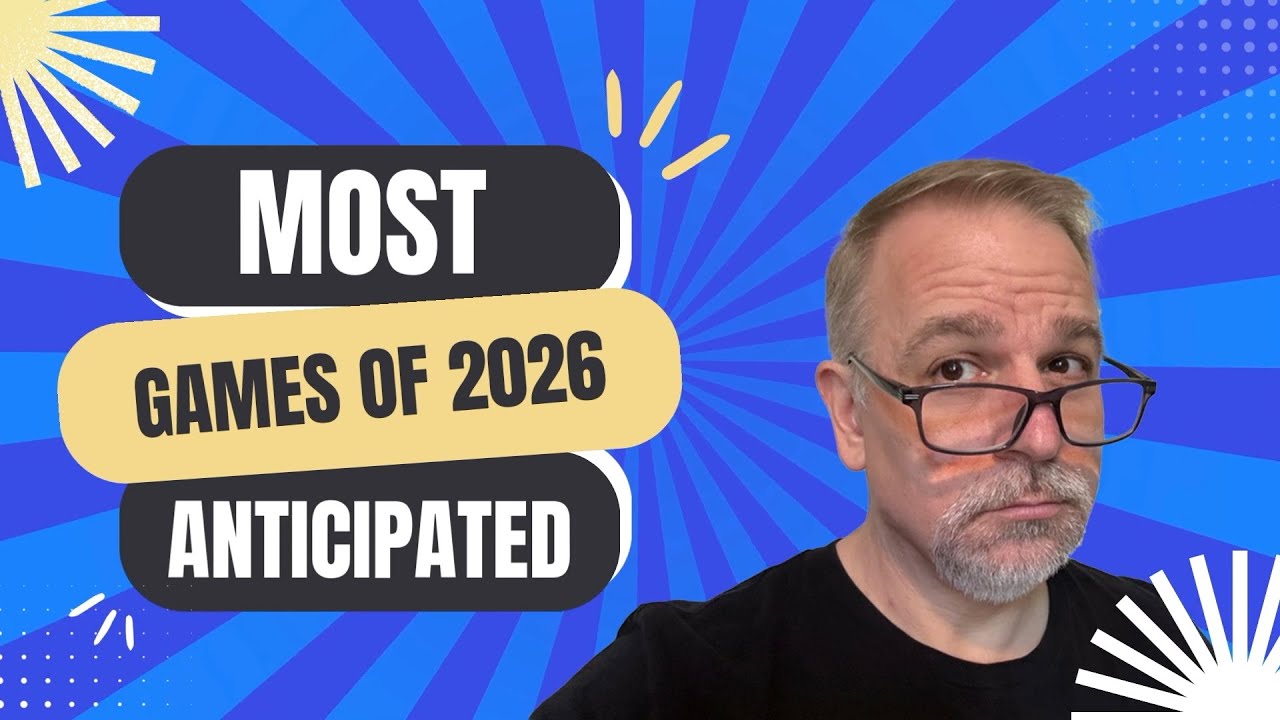 Most Anticipated Games of 2026 - with Mike DiLisio