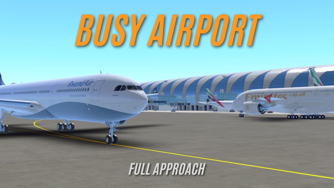 Full Arrival & Approach Into Dubai Airport | Busy Hours | Infinite Flight 