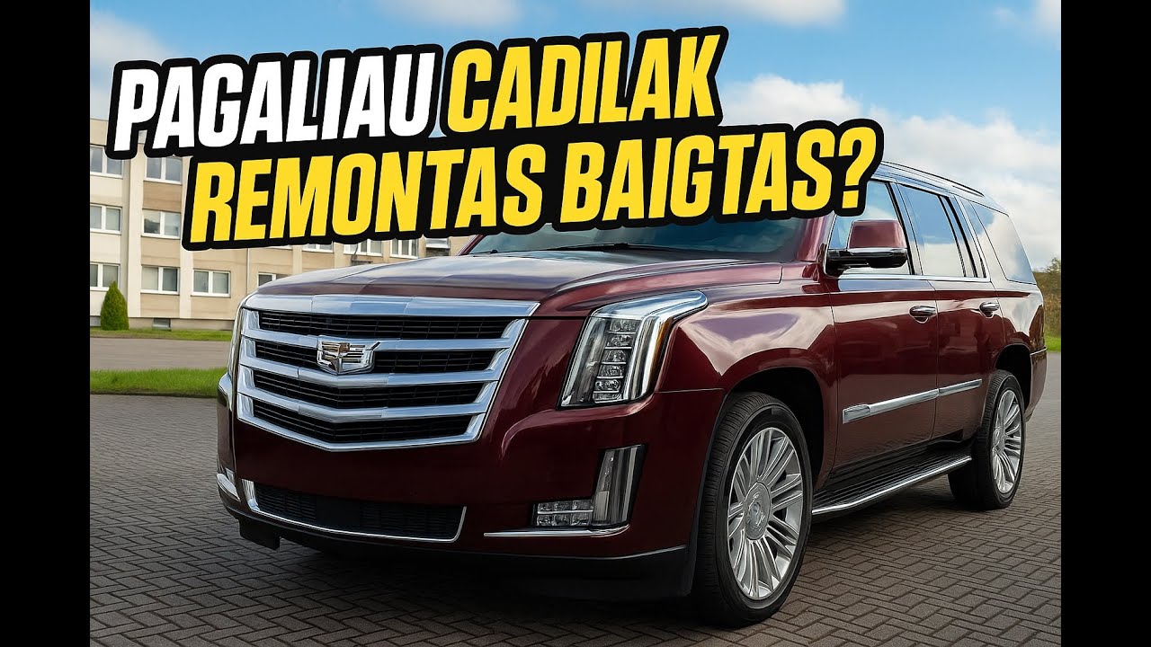 Cadillac remonto pabaiga – galutinis rezultatas!