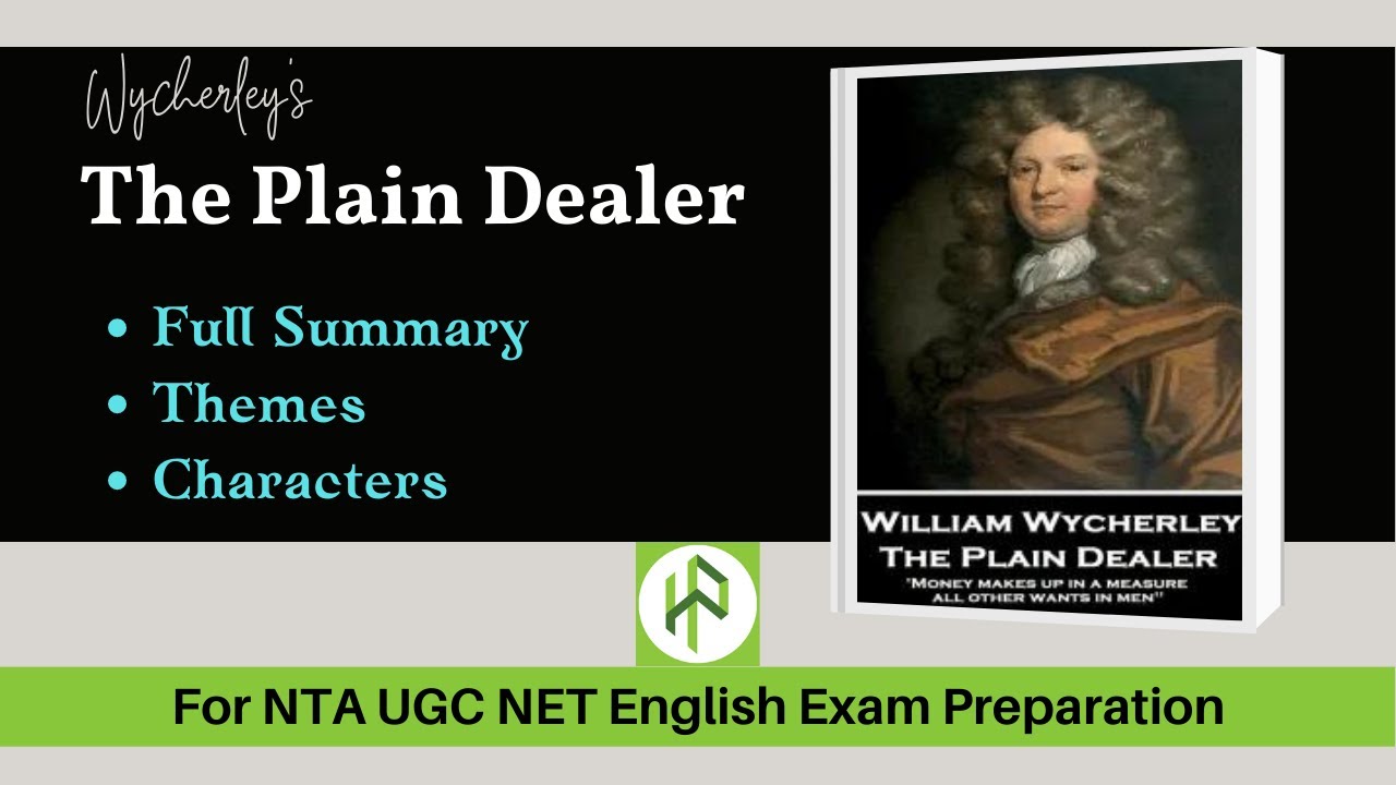 The Plain Dealer by William Wycherley Full Summary and Analysis I Comedy of Manners I Restoration