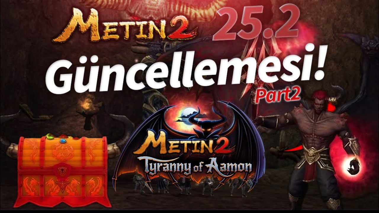 METİN2 YENİ GÜNCELLEME TYRANNY OF AAMON METİN2 TR 25.2