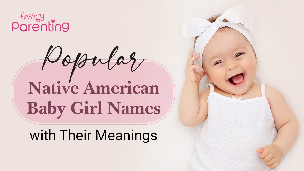Beautiful Native American Girl Names With Meanings