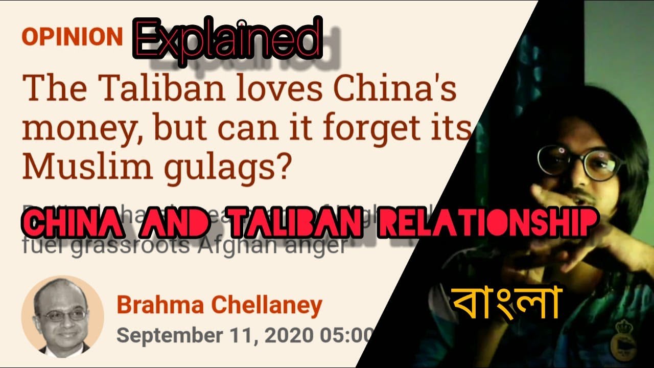 CHINA'S NEW RELATIONSHIP WITH TALIBAN