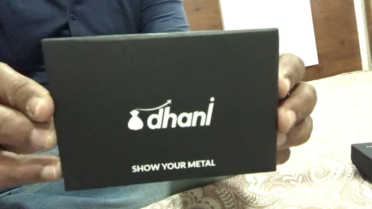 Dhani Metal Card Unboxing